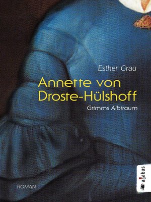 cover image of Annette von Droste-Hülshoff. Grimms Albtraum